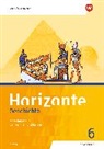 Elmar Geus, Stefan Holland, Christian Höpfner, Martin John, Ulrike Lohse, Ruth Stepper... - Horizonte - Geschichte: Ausgabe 2018 für Realschulen in Bayern