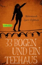 Mehrnousch Zaeri-Esfahani - 33 Bogen und ein Teehaus