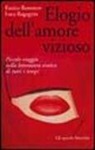 Luca Ragagnin, Enrico Remmert - Elogio dell'amore vizioso