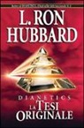L. Ron Hubbard - Dianetics. La tesi originale