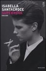 Isabella Santacroce - Supernova
