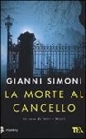 Gianni Simoni - La morte al cancello