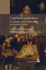 León Felipe Barrón Rosas, Víctor Hugo Pacheco Chávez - Confluencias barrocas. Los pliegues de la modernidad en América Latina