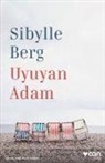 Sibylle Berg - Uyuyan Adam
