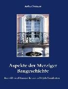 Arthur Fontaine - Aspekte der Merziger Baugeschichte