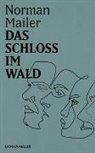 Norbert Mailer, Norman Mailer - Das Schloss im Wald