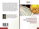 Jean Martial Ndongo Nlate - Le Cameroun et ses voisins: particularités de développement et perspectives