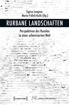 Frölich-Kulik, Frölich-Kulik, Maria Frölich-Kulik, Sigru Langner, Sigrun Langner - Rurbane Landschaften