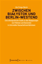 Ute Frings-Merck - Zwischen Bialystok und Berlin-Westend