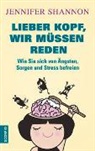 Jennifer Shannon - Lieber Kopf, wir müssen reden