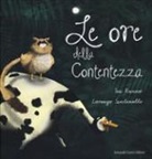 Tea Ranno, Luca Santinelli - Le ore della contentezza