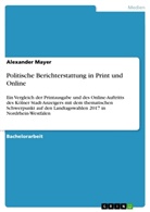 Alexander Mayer - Politische Berichterstattung in Print und Online