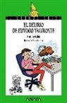 Antonio Rubio, María Serrano Cánovas - El delirio de Eutimio Talironte