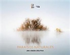 Asociación Portfolio Natural - Paraísos naturales : una visión creativa