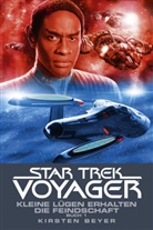 Kirsten Beyer - Star Trek Voyager - Kleine Lügen erhalten die Feindschaft. Tl.1