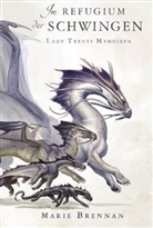 Marie Brennan - Lady Trents Memoiren - Im Refugium der Schwingen