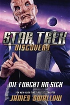 James Swallow - Star Trek Discovery - Die Furcht an sich