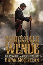 Brian McClellan - Die Powder Mage Chroniken - Schicksalswende