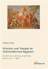 Walter Otto - Priester und Tempel im hellenistischen Ägypten