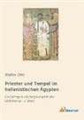 Walter Otto - Priester und Tempel im hellenistischen Ägypten