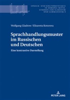 Wolfgang Gladrow, Elizaveta Kotorova, Andrzej Katny - Sprachhandlungsmuster im Russischen und Deutschen