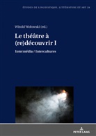 Katarzyna Wolowska, Witold Wolowski - Le théâtre à (re)découvrir I