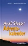 Kersti Leitschuh, Kerstin Leitschuh, Marcus Leitschuh, Marcus C. Leitschuh - Anti-Stress-Adventskalender