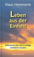 Klaus Hemmerle, Blättler, Blättler, Peter Blättler, Wilfrie Hagemann, Wilfried Hagemann - Leben aus der Einheit