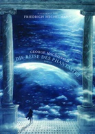 George Macdonald, Friedrich Hechelmann - Die Reise des Phantastes