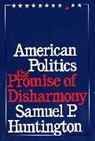 Samuel P Huntington, Samuel P. Huntington, Huntington Samuel P. - American Politics