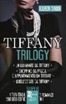 Karen Swan - Tiffany trilogy: Un diamante da Tiffany-Shopping da Prada e appuntamento da Tiffany-Quell'estate da Tiffany