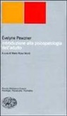 Evelyne Pewzner, M. Rossi Monti - Introduzione alla psicopatologia dell'adulto