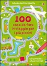 Catriona Clarke, N. Figg - 100 cose da fare in viaggio per i più piccini