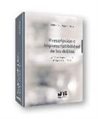 Manuel Cerrada Moreno - Prescripción e imprescriptibilidad de los delitos : orígenes, fundamentos, naturaleza jurídica