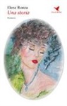 Elena Ronza - Una storia