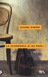 Gianni Simoni - La scomparsa di De Paoli. Un caso di Petri e Miceli
