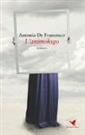 Antonia de Francesco - L'animologo