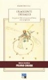 Davide Bregola - I racconti dei saggi. In questo libro si racconta il bene, con semplicità