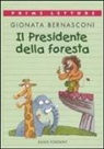 Gionata Bernasconi - Il presidente della foresta