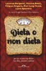 G. Nardone, Giorgio Nardone, E. Valteroni, Elisa Valteroni - Dieta o non dieta. Per un nuovo equilibrio tra cibo, piacere e salute