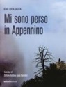 Gian Luca Gasca - Mi sono perso in Appennino
