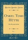 Harriet Beecher Stowe - Onkel Toms Hütte, Vol. 1