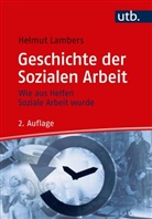 Helmut Lambers, Helmut (Prof. Dr.) Lambers - Geschichte der Sozialen Arbeit
