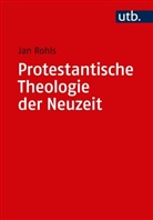 Jan Rohls, Jan (Prof. Dr. ) Rohls - Protestantische Theologie der Neuzeit, 2 Bde.