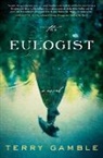 Ms. Terry Gamble, Terry Gamble - Eulogist