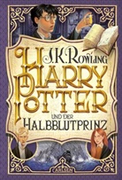 J. K. Rowling, Joanne K Rowling - Harry Potter und der Halbblutprinz (Harry Potter 6)