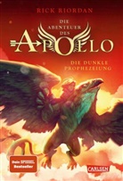 Rick Riordan - Die Abenteuer des Apollo 2: Die dunkle Prophezeiung