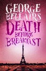 George Bellairs, George (Author) Bellairs, Bellairs George - Death Before Breakfast