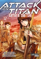 Hajim Isayama, Hajime Isayama, Ryo Suzukaze, Thores Shibamoto, Satoshi Shiki - Attack on Titan - Before the Fall. Bd.12