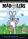 Mad Libs, Mad Libs&gt; - Easter Eggstravaganza Mad Libs
